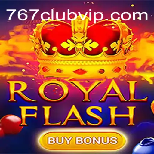 Descubra o Excitante Mundo de RoyalFlashBuyBonus no 767club