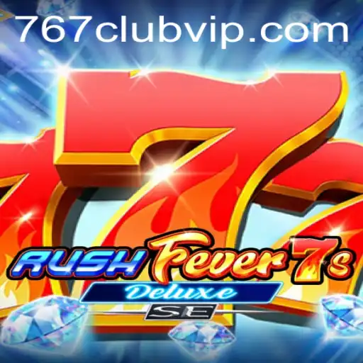 Exploring the Thrilling World of RushFever7sDeluxeSE and 767club